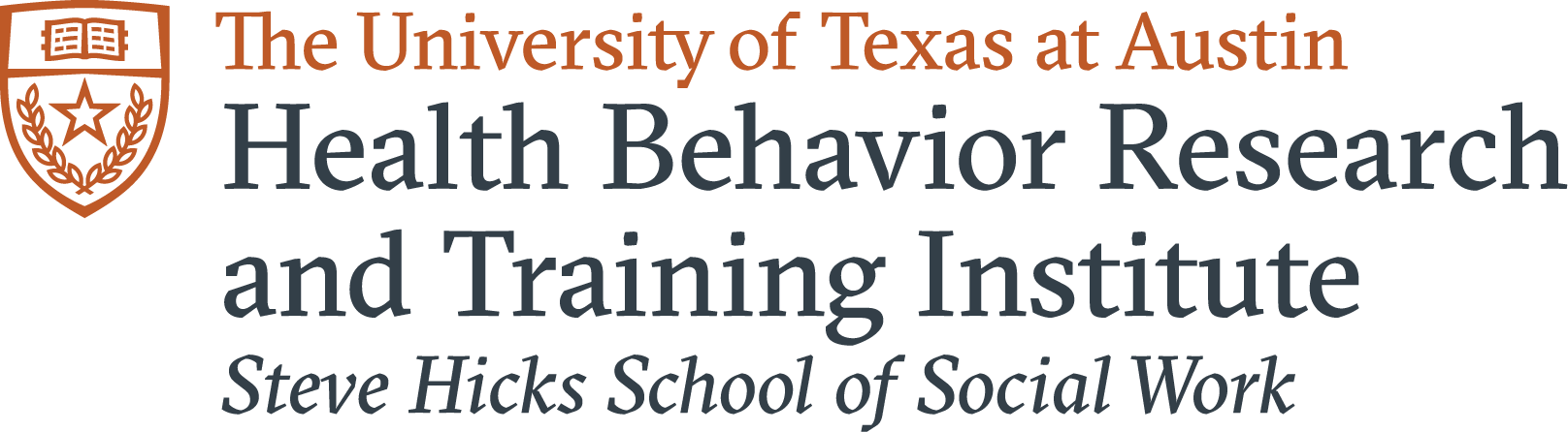 The University of Texas at Austin Health Behavior Research and Training Institute Steve Hicks School of Social Work