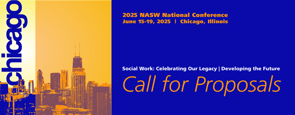 2025 MASW Matopma; Cpmferemce Kime 15-19 2025 Chicago Illinois Social Work Celebrating our legacy developing the future call for proposals