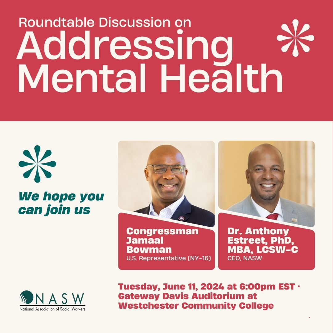 Roundtable Discussing on Addressing Mental Health We hope you can join us Congressman Jamaal Bowman Dr Anthony Estreet PhD Tuesday June 11 2024 at 6pm EST Gateway Davis Auditorium at Westchester Community College