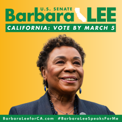 US Senate Barbara Lee California: Vote by March 5 BarbaraLeeforCA.com #BarbaraLeeSpeaksforMe