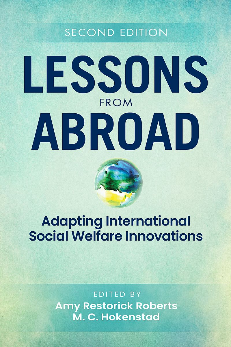 Lessons From Abroad Adapting International Social Welfare Innovations Second Edition