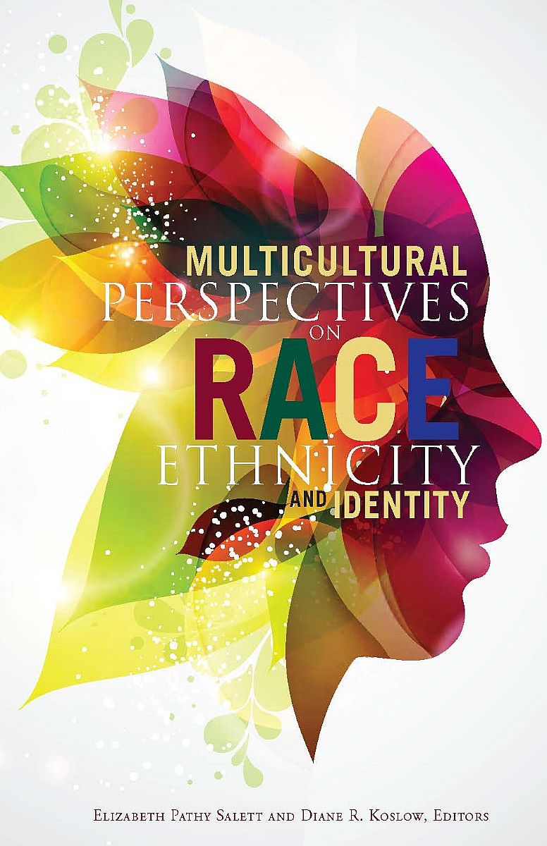 Multicultural Perspectives on Race, Ethnicity, and Identity